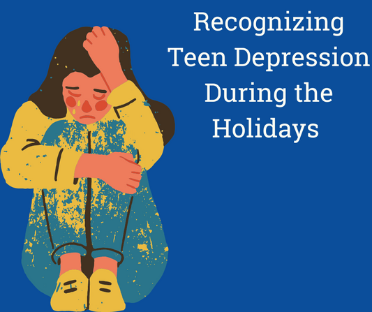 Teen Mental Health Through the Holiday Season
