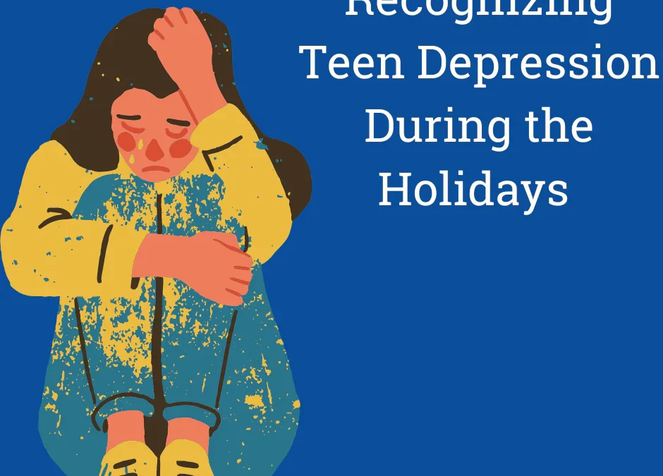 Teen Mental Health Through the Holiday Season